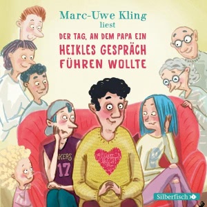 Der Tag, an dem Papa ein heikles Gespräch führen wollte Hörbuch